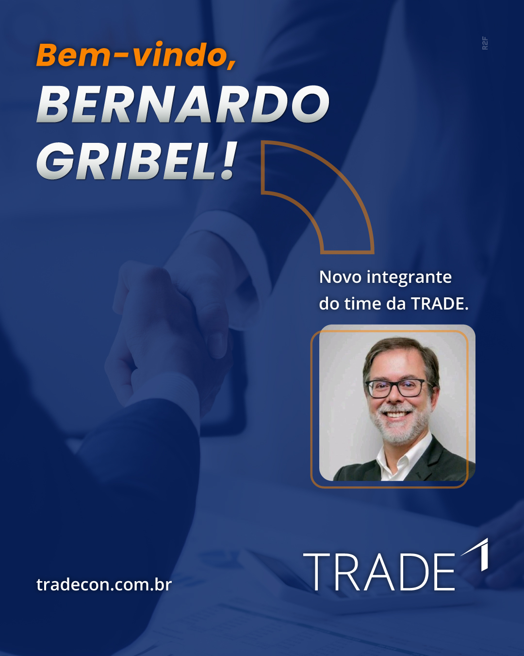 Bernardo Gribel é o novo integrante do time da TRADE