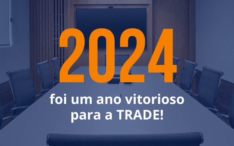 Balanço da TRADE em 2024