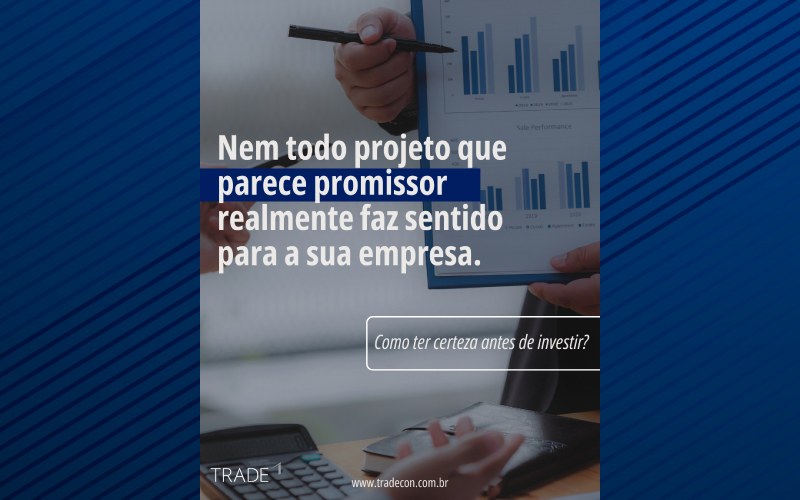 Como analisar se um novo projeto ou investimento faz sentido para sua empresa
