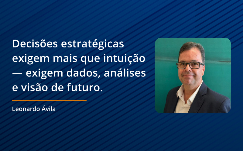 Decisões estratégicas exigem mais que intuição — exigem dados, análises e visão de futuro.