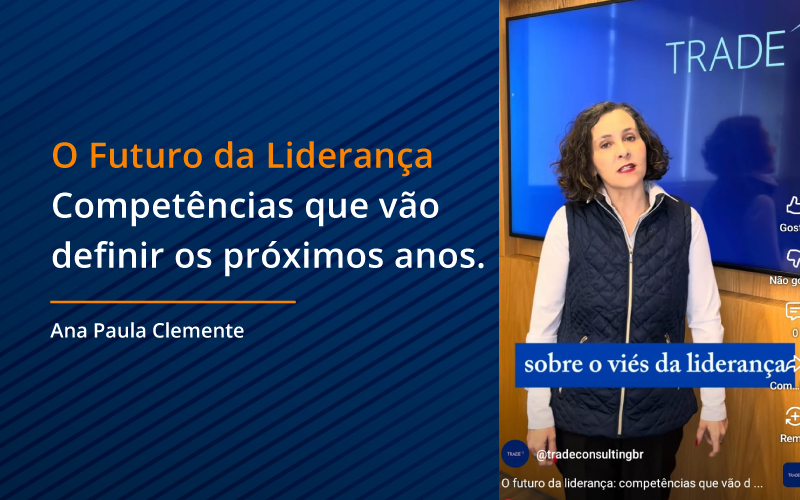 O Futuro da Liderança - Ana Paula Clemente