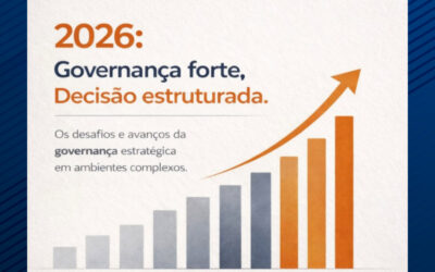 Ambiente mais desafiador. Governança mais estratégica.